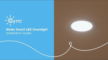 How to Install the Cync Wafer Smart LED Downlight