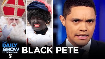 De controversiële Nederlandse traditie van Zwarte Piet - The Daily Show