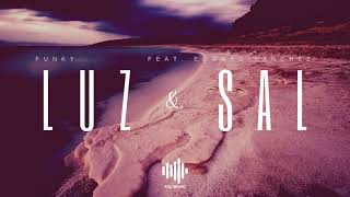 Luz Y Sal - Funky (feat. Edward Sanchez)
