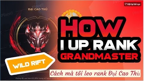 How I Up Rank GrandMaster Wild Rift Yasuo - Cách mà tôi leo rank Đại Cao Thủ Đây Các Ông