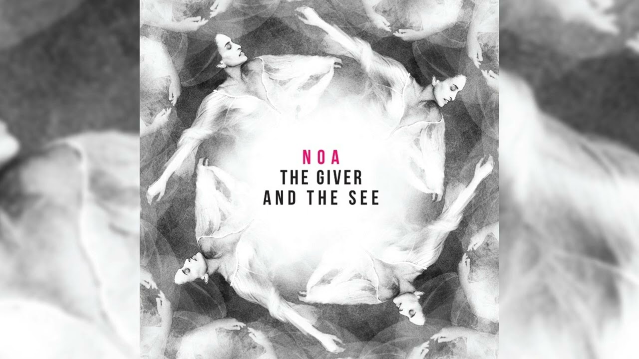 Noa - The Giver - YouTube