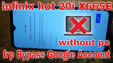 infinix hot 20i X665E frp bypass without pc Bypass Google Account Hot 20i FRP Bypass Android 12