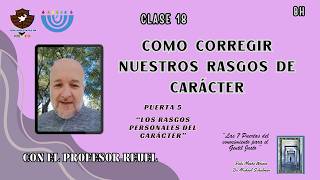 Como corregir nuestros rasgos de carácter | Profe Reuel | Comunidad Noajida México