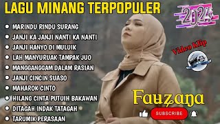 FAUZANA - LAGU MINANG TERBARU FULL ALBUM TERPOPULER 2024 - Marindu Rindu Surang - Janji Ka Janji🎶