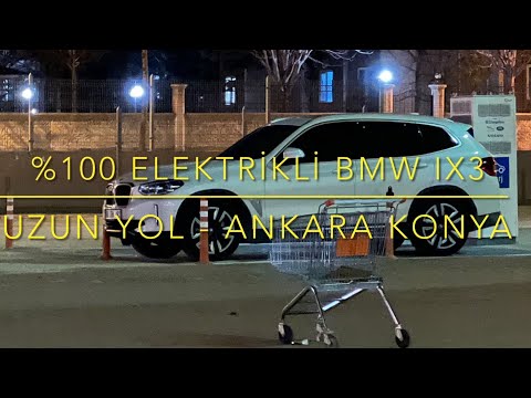 Elektrikle Yollarda 6 - Ankara Konya - BMW iX3 - Uzun Yol Tecrübesi - Menzil - Şarj - Batarya