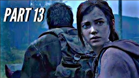 LAST OF US PART 1 REMAKE - Gameplay  - Walkthrough - PART 13 - No Commentary | PS5