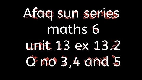 Faq sun series maths 6 || ex 13.1 || unit 13
