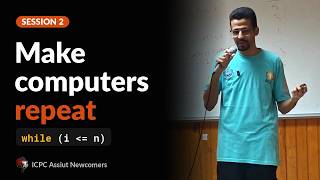 ICPC Assiut Newcomers 2026 | Session 2: Loops