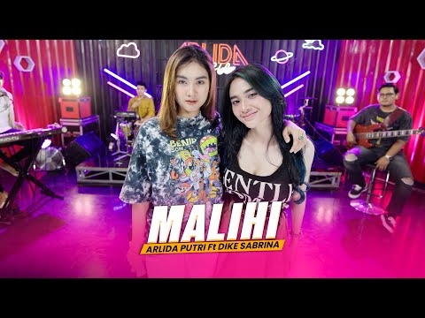 ARLIDA PUTRI FT DIKE SABRINA  -  MALIHI  (Official Live Music Video)