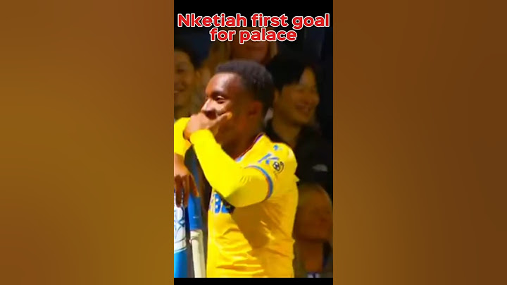 NKETIAH SCORES HIS FIRST GOAL FOR CRYSTAL PALACE