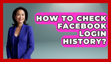 How To Check Facebook Login History? - Everyday-Networking