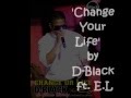 D Black Change Your Life Ft E L Azonto Hiphop mp3
