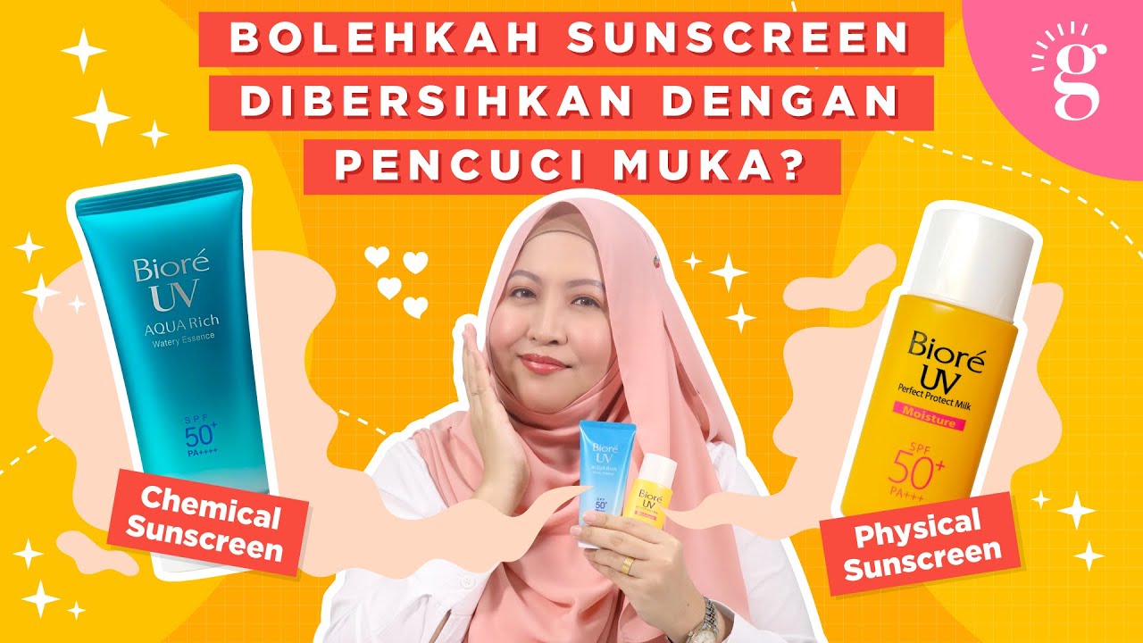 Perlukah Double Cleansing Untuk Bersihkan Sunscreen?