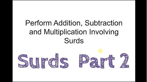 SPM KSSM Add Maths F4 Chapter 4 Surds Part 2