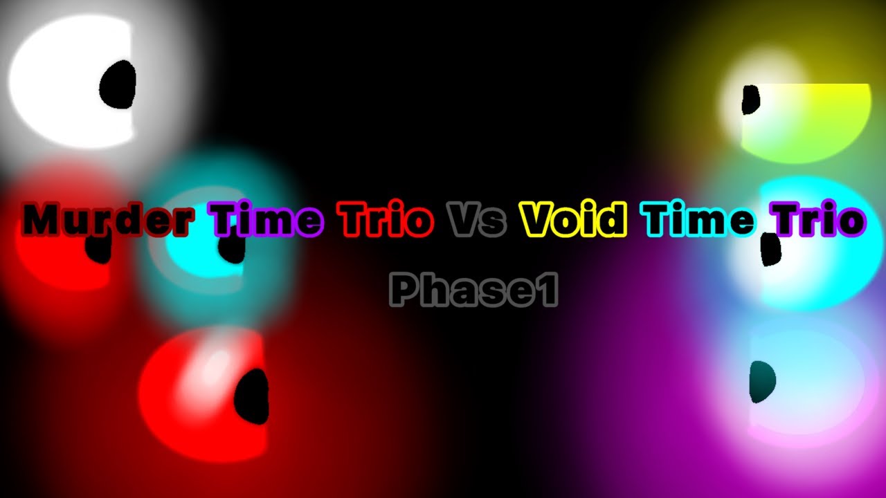 Murder Time Trio Vs Void Time Trio Phase1 (BGM)