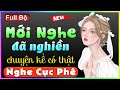 Trn b mi nghe  nghin chuyn k c tht  mc thy mai din c c xm khen hay