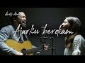 Ajarku berdiam (Cover) By Andy & Acha Ambarita