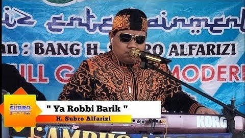 Rebana Modern "Ya Robbi Barik" H. Subro Alfarizi