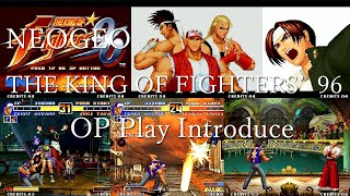 【NEOGEO】ザキングオブファイターズ'96/THE KING OF FIGHTERS'96/レトロゲームツー OP Play Introduce