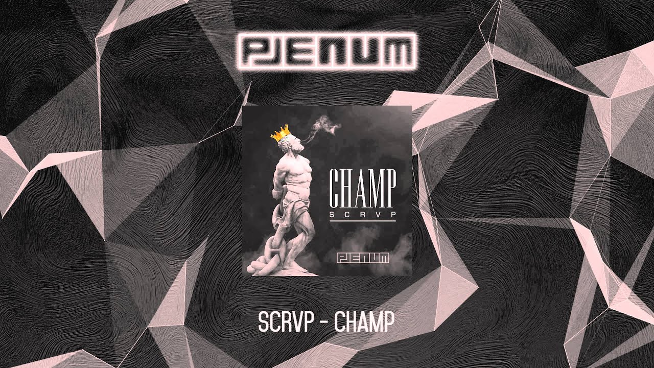 Watch SCRVP - Champ on YouTube Watch SCRVP - Champ on YouTube