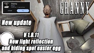 Granny Version 1.8.11 New Light Reflection and Hiding Spot Easter Egg (new update)