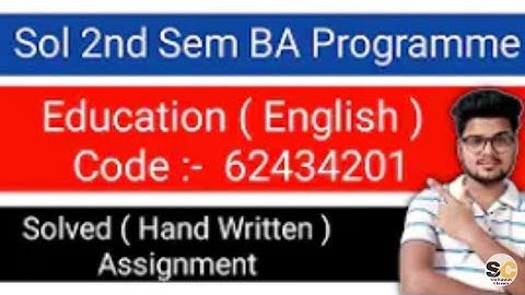 Sol Education Assignment in english 2021 | du Sol 2nd Semester Solved Assignment code - 62434201