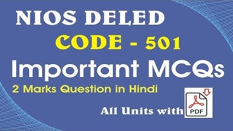 Nios Deled course 501 objective type questions (MCQs) and answers in Hindi