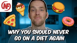 Please don't ever go on a diet again! | Nerd Fitness