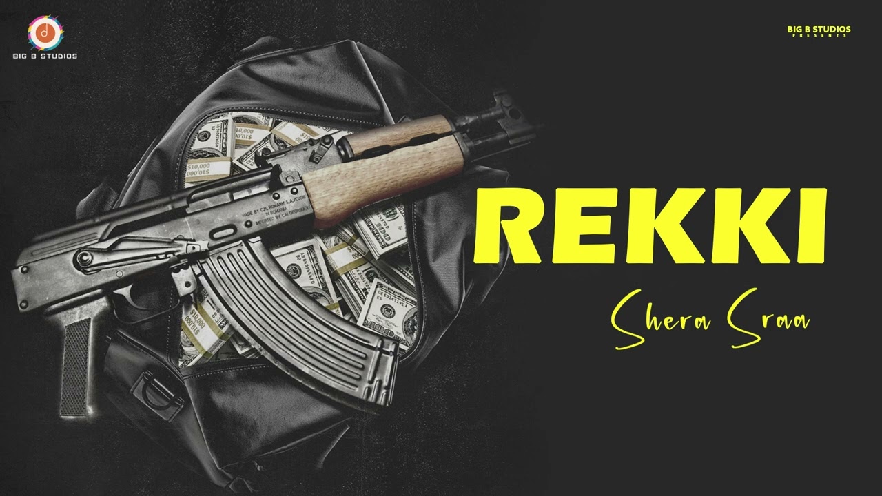 Watch Rekki ( Official Audio) | Shera Sraa | Master Mind | V4 Velly | Big B Studios | New Punjabi Song on YouTube Watch Rekki ( Official Audio) | Shera Sraa | Master Mind | V4 Velly | Big B Studios | New Punjabi Song on YouTube