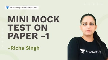 Mini Mock Test on Paper 1 | Richa Singh | NTA UGC NET | Unacademy Live