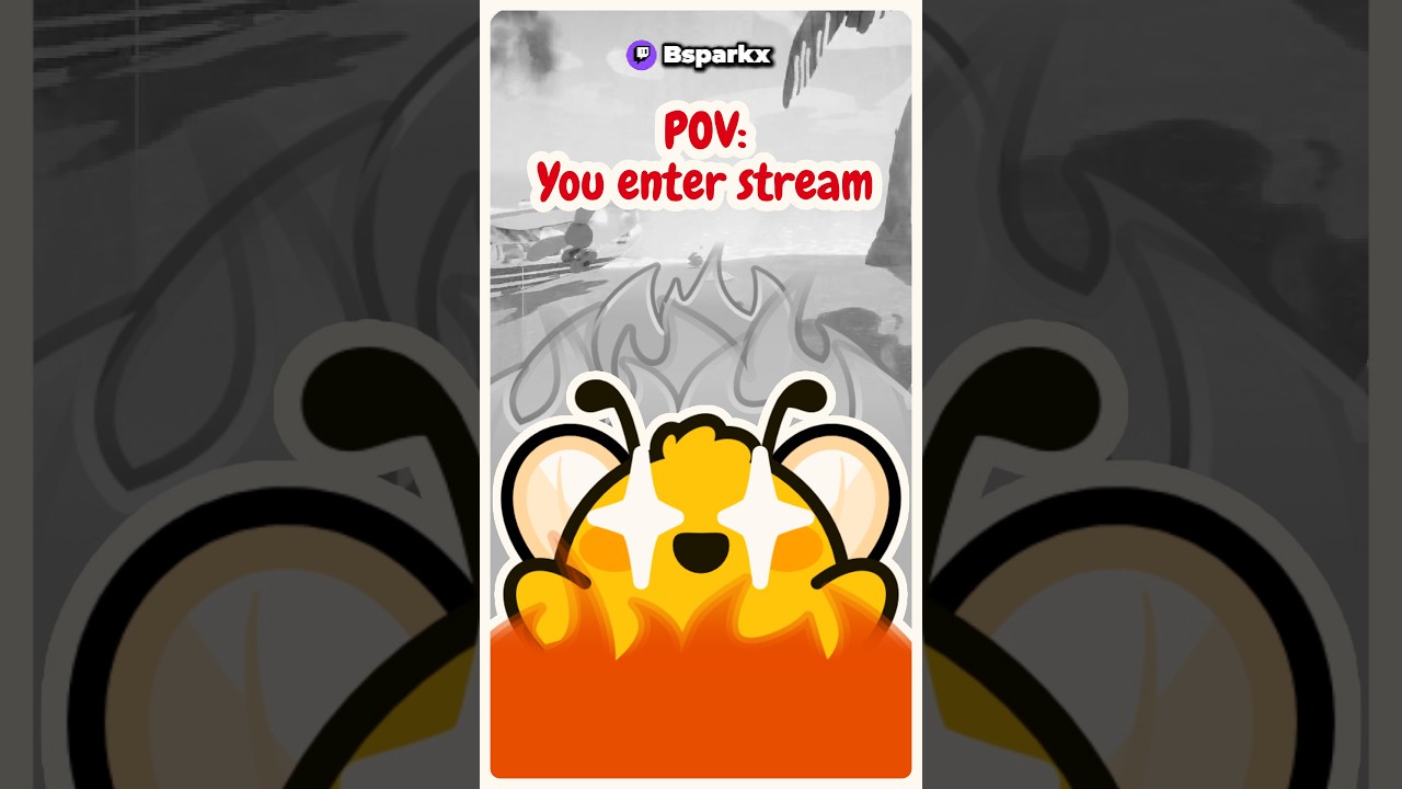 POV: You enter stream | Bsparkx Stream Clip~