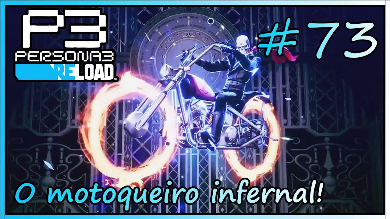 Persona 3 Reload #73 - O motoqueiro infernal! - YouTube