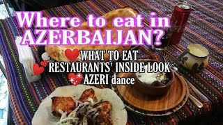 Where to eat in Baku and Gabala | Azerbaijan | Vlog 10