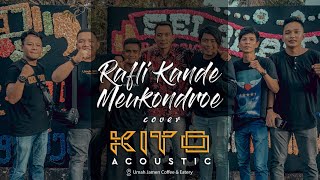 RAFLI KANDE - MEUKONDROE COVER KITO ACOUSTIC || Perform at NAGAN RAYA