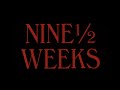 ① Девять с половиной недель (Nine and a Half Weeks | 9 1/2 Weeks) 1986 [35mm Open Matte] Дубляж