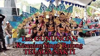 TARI GUNUNGAN ❗live Karangmlati DEMAK, Kesenian Singo Barong TELAGA SAKTI.