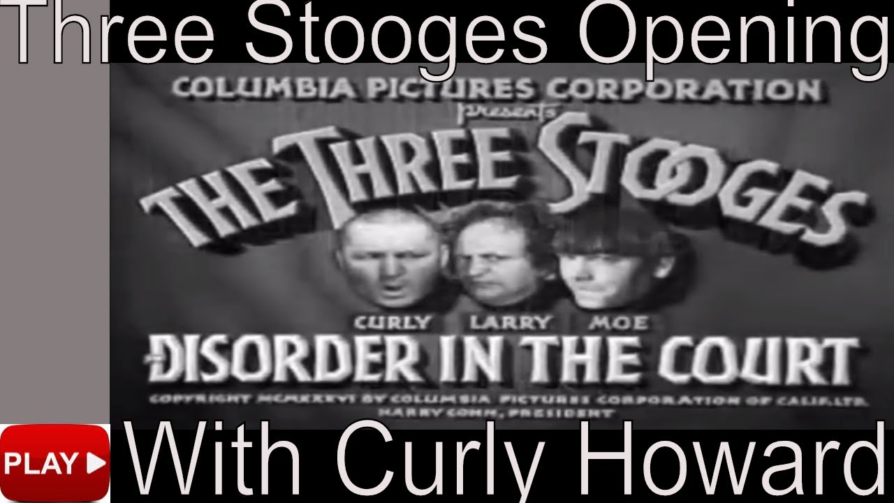 Three Stooges Intro Theme With Curly 3 Stooges Opening Youtube