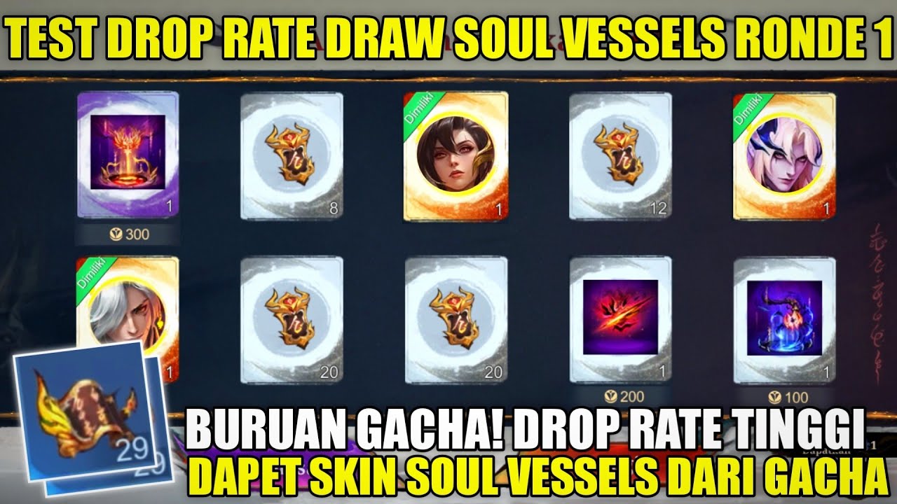 TEST DROP RATE DRAW EVENT SOUL VESSELS RONDE 1! DRAW PAKAI 29 TOKEN GRATIS LANGSUNG DAPET 1 SKIN