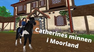 Catherines minnen i Moorland! Star Stable Online!