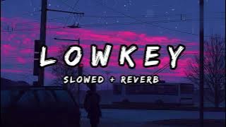 Lowkey - Third Hour | slowed   reverb | Reverb x |