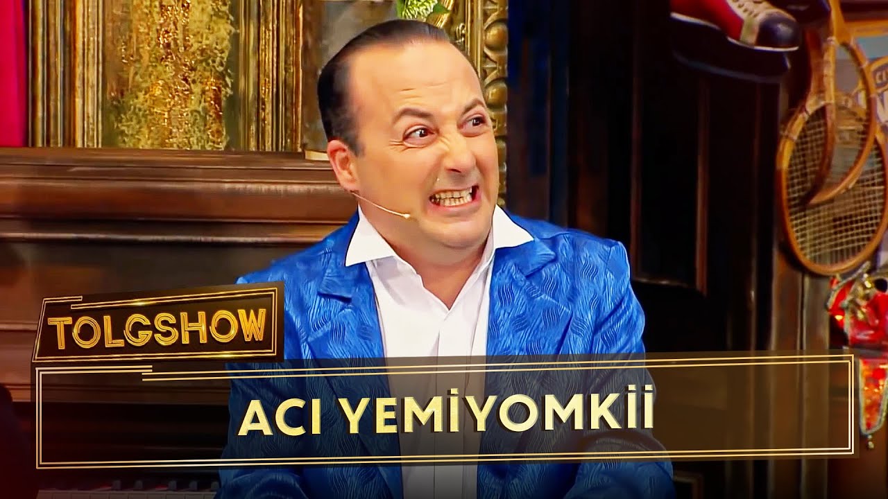 Acı Yemiyomkii | Tolgshow