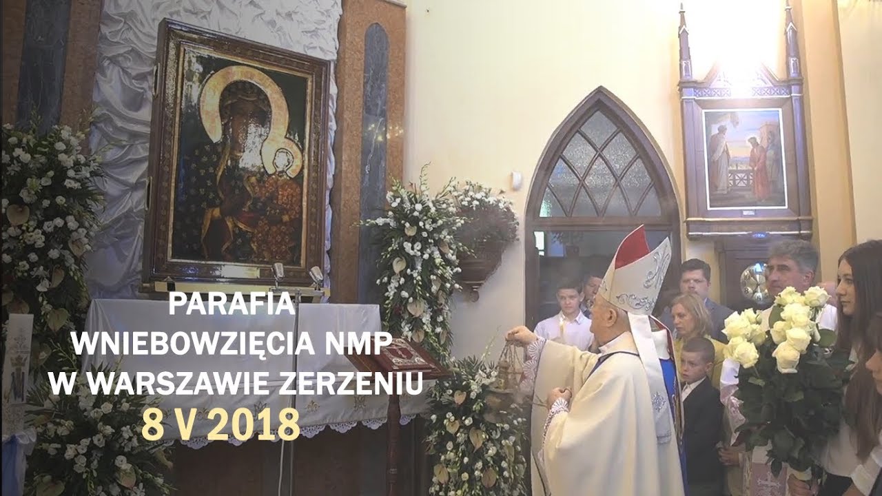 Peregrynacja obrazu MB Częstochowskiej - parafia Wniebowzięcia NMP w Warszawie Zerzeniu - YouTube
