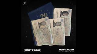 Young T & Bugsey - Don't Rush (ft. Headie One) (clean version)