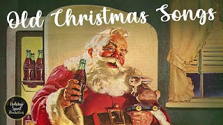 Old Christmas Songs Playlist (The Very Best Christmas Oldies Music)