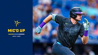 Josh Lowe Mic'd Up! | TAMPA BAY RAYS OUTFIELDER