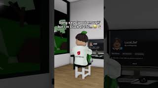 Stuck at 150 followers when the song says you're good enough... 😭💔 #robloxshorts #roblox