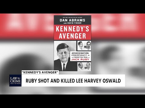 Law&Crime Founder Dan Abrams Discusses His New Book Kennedy&rsquo;s Avenger