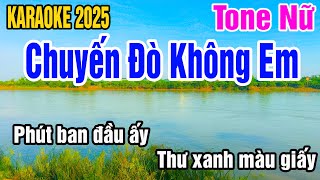 Karaoke Chuyến Đò Không Em Tone Nữ Nhạc Sống gia huy beat