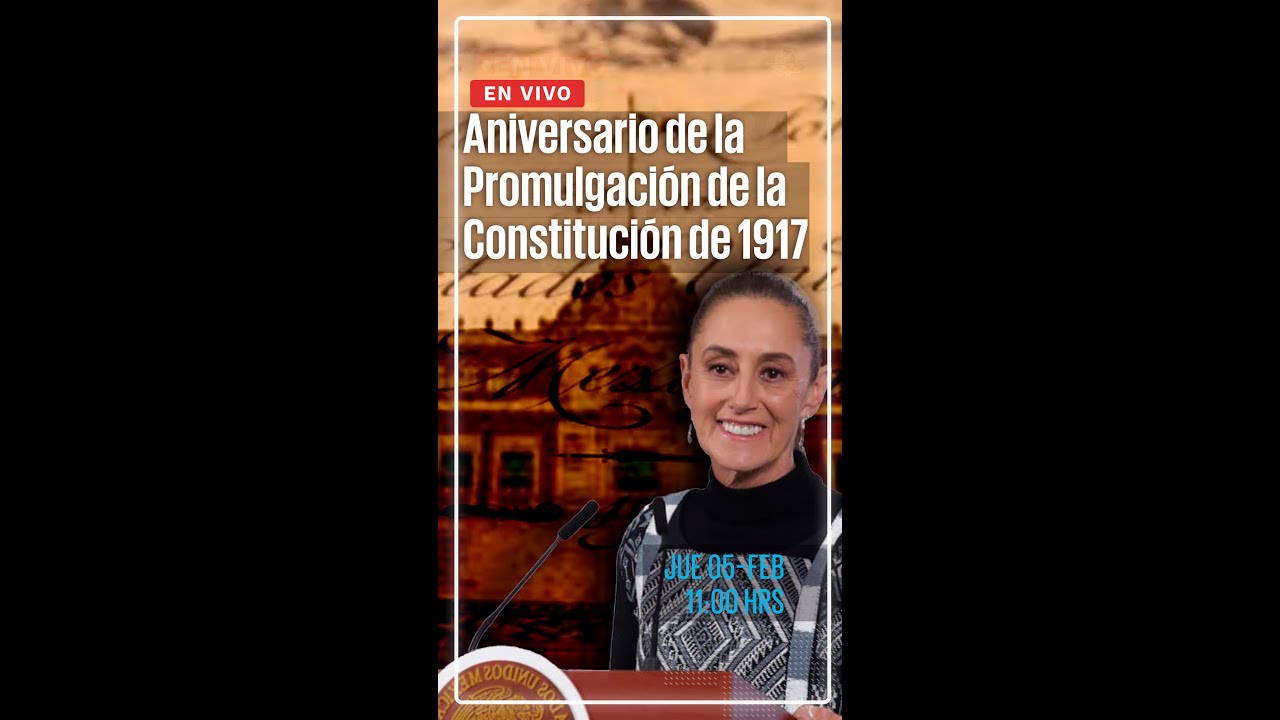 EN VIVO🔴109 Aniversario de la Promulgación de la Constitución de 1917
