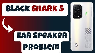 Black Shark 5 Call Ear Speaker problem || Calling speaker not working {Latest}